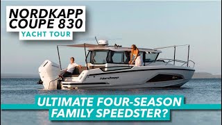 Ultimate fourseason family speedster? | Nordkapp Coupe 830 yacht tour | Motor Boat & Yachting