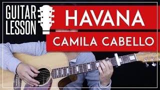 Havana Guitar Tutorial - Camila Cabello Guitar Lesson 🎸 |Easy Chords + Guitar Cover| chords