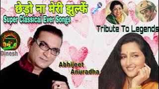Chhedo Na Meri Jhulfen- Anuradha Paudwal, Abhijeet bhattacharya || Tribute to legends