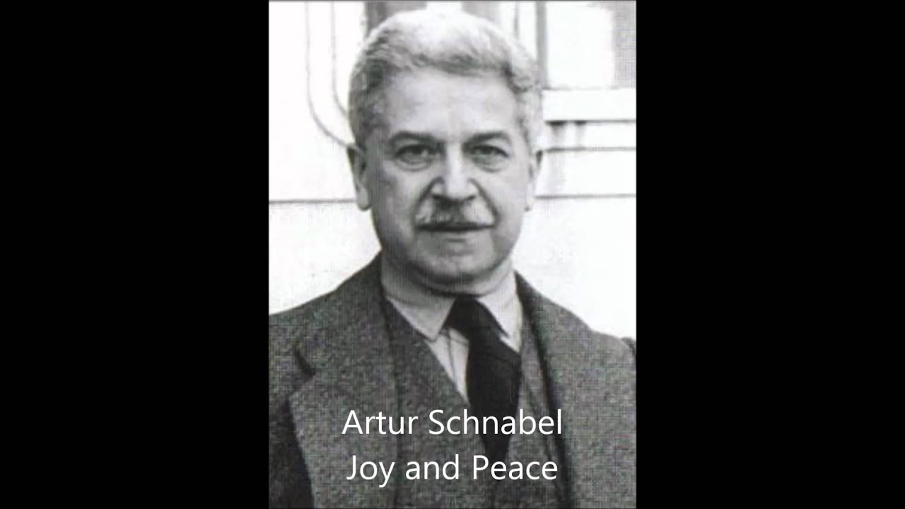Artur Schnabel: Joy and Peace