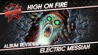 High On Fire – Electric Messiah | Album Review | Rocked chords