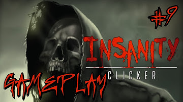 Insanity Clicker | HD Gameplay Part 9
