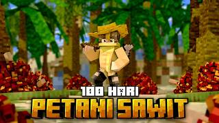 100 Hari Minecraft Petani Sawit