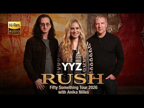 RUSH w/ Anika Nilles - YYZ Live 2026 (Fifty Something Tour) | DualCam