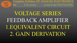 Lec-133 Voltage Series Feedback Amplifier- Circuit, Gain Derivation | A E | R K Classes | Hindi |