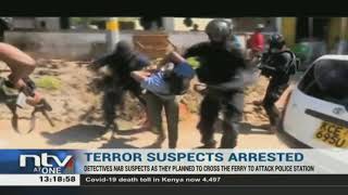 Mombasa: Terror suspects arrested, they were allegedly planning to attack a police station