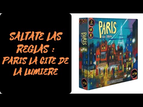 Sáltate las reglas y aprende a jugar a Paris [ES]