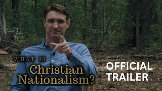 What is Christian Nationalism? | Official Trailer | FWP