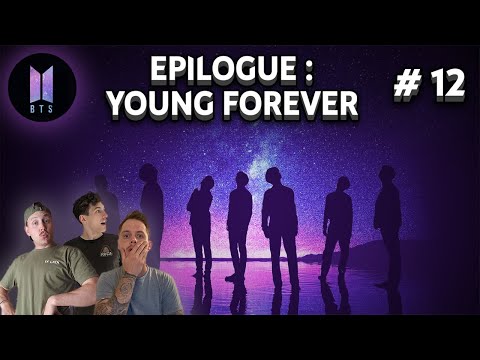 *REACTION* BTS ‘EPILOGUE : Young Forever’ MV