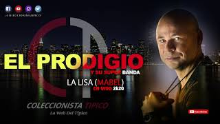 El Prodigio | La Lisa (Mabel) | En Vivo Desde El Patio Liquor Store 2k20