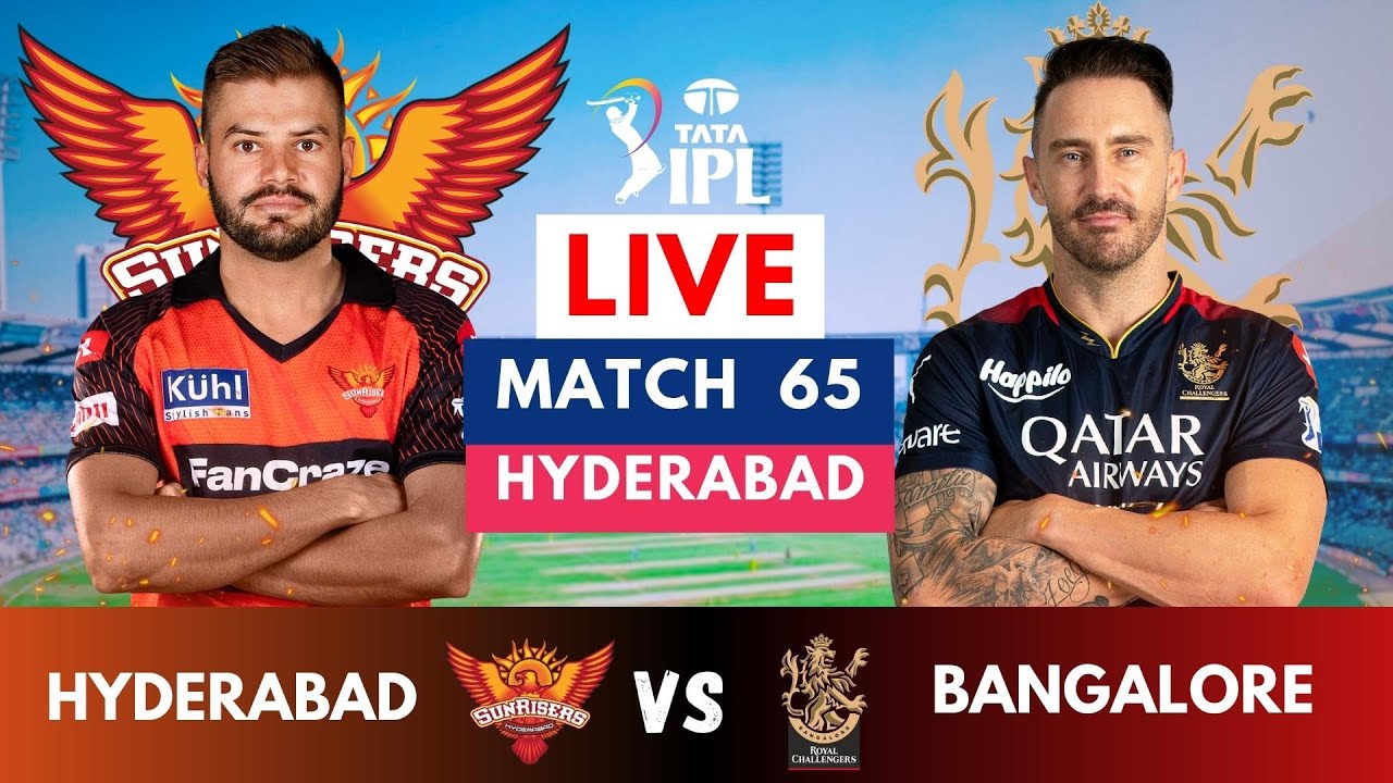 Live RCB Vs SRH IPL Live Score and Commentary Royal Challengers Bangalore Vs Sunrisers Hyderabad