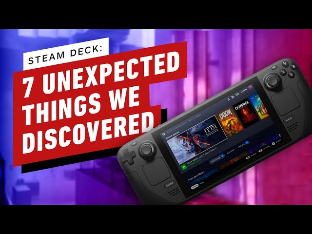 Steam Deck: 7 Unexpected Things We Discovered - YouTube