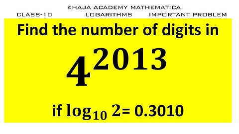 Find the number of digits in 4^2013,if log2 to the base 10= 0.3010. CLASS 10 LOGARITHMS