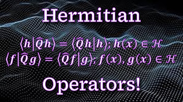 Problem 3.3 - Observables ⇢ Hermitian Operators: Introduction to Quantum Mechanics