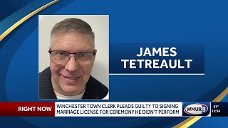 Winchester town clerk pleads guilty to signing marriage license for ceremony he didn't perform