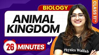 Animal Kingdom Class 11 One Shot | Complete Chapter Revision in 26 min | Biology Chapter 4