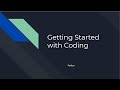 Getting Started With Coding (python)
