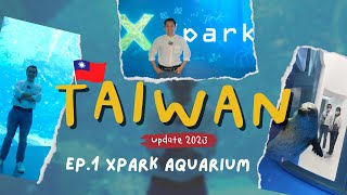 🇹🇼 เที่ยวไต้หวัน ไทเป Xpark Aquarium Gloria Outlets | EP.1/3 | NavigaTui In Taiwan | 4K