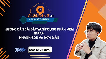 Hướng dẫn cài đặt và sử dụng phần mềm SSTap