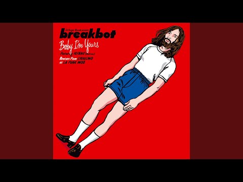 Make You Mine - Breakbot