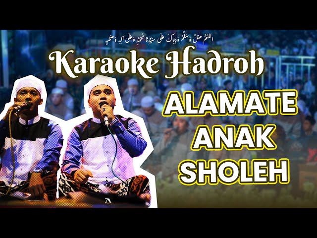 Karaoke Hadroh ALAMATE ANAK SHOLEH versi AZZAHIR FULL ROLL class=