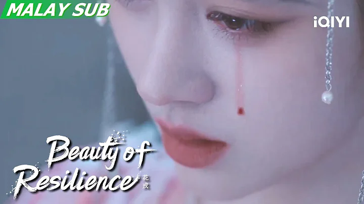 Faced with Yan Yue's attack Wei Zhi shed tears of blood | Beauty of Resilience EP17 | iQIYI Malaysia