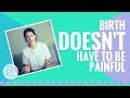 Why birth doesn't have to be painful || Hypnobirthing