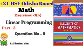 Linear Programming II Exercise 3(b) II Question No - 8 II Class 12 Math