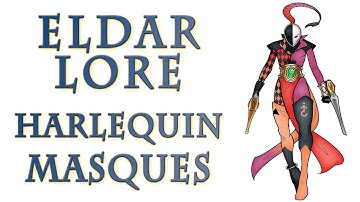 Warhammer 40k Lore - Eldar Harlequins, Famous Masques