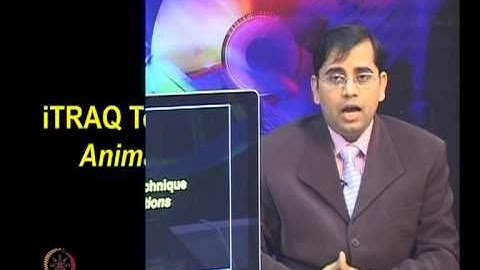 Mod-25 Lec-25 Quantitative Proteomics: iTRAQ and TMT