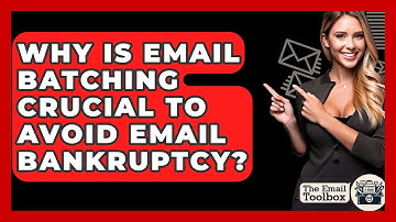 Why Is Email Batching Crucial To Avoid Email Bankruptcy? - TheEmailToolbox.com