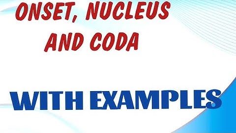 What are Onset, Nucleus and Coda? | Structure of Syllable | Syllable Structure