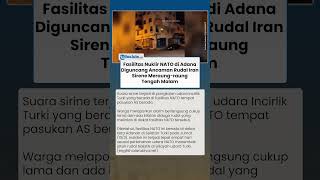 Alarm Perang Di Turki Rudal Iran Dilaporkan Mengarah Ke Pangkalan Nato Tengah Malam