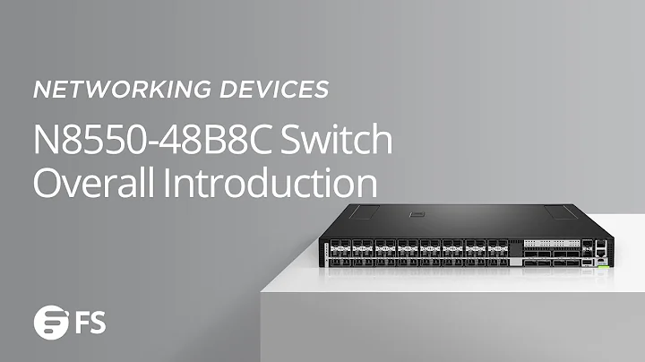 N8550-48B8C Switch Overall Introduction | FS