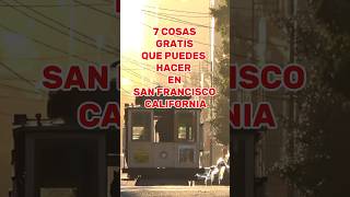 7 Cosas GRATIS para hacer en San Francisco California #sanfrancisco #travel
