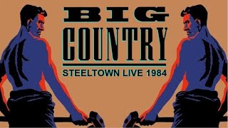 Big Country - Glasgow Apollo - Dec 21, 1984 (complete)