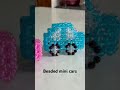 Beaded mini cars!🚗 #shorts #cars #handmade #toys #viralshorts #beads latest toys