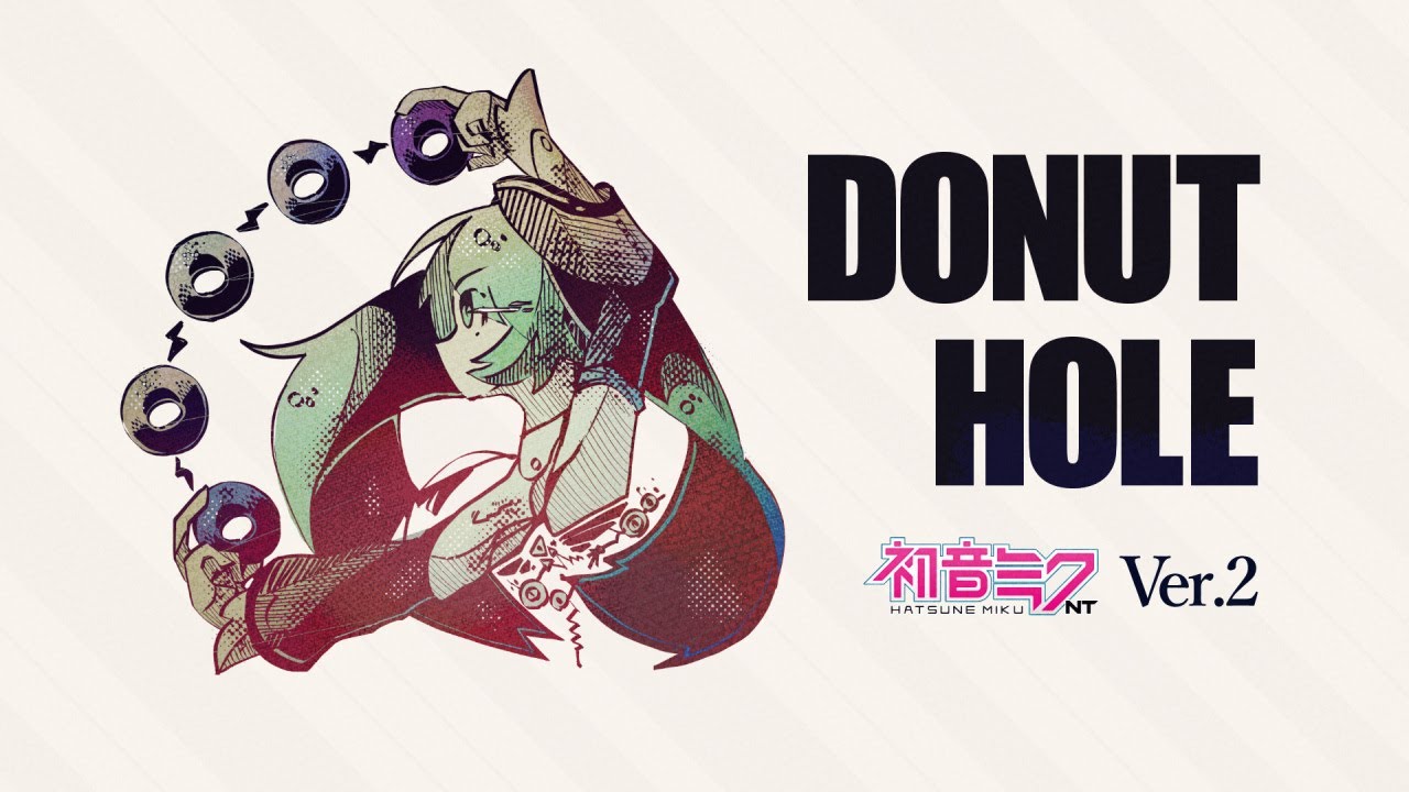 【初音ミクNT(Ver.2 EA版)】ドーナツホール【カバー】