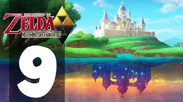 The Legend of Zelda: A Link Between Worlds - Part 9 (Playthrough/Walkthrough)