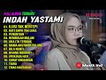 INDAH YASTAMI "ILUSI TAK BERTEPI" FULL ALBUM TERBAIK