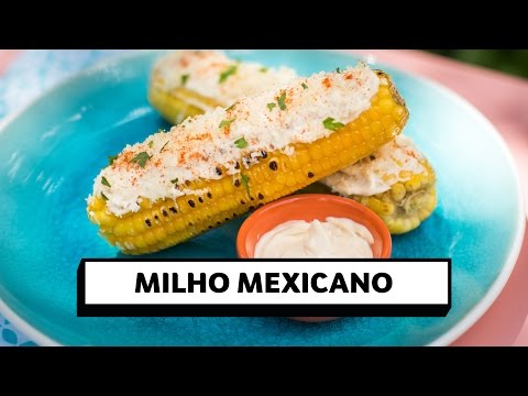 Como fazer Milho Mexicano | O Chef e a Chata | Lu Ferreira