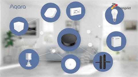 [PVHCM] - HƯỚNG DẪN CÀI ĐẶT AQARA HUB M2