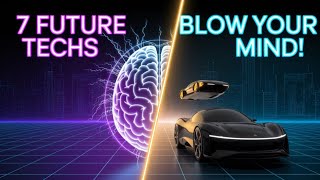 Top 7 Future Technologies That Will Change the World by 2030 Net Worth