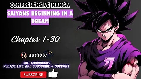 Chapter 1-30 : Comprehensive Manga: Saiyans Beginning In A Dream - DayDayNews