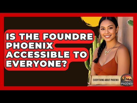 Is The Foundre Phoenix Accessible To Everyone Everything About Phoenix