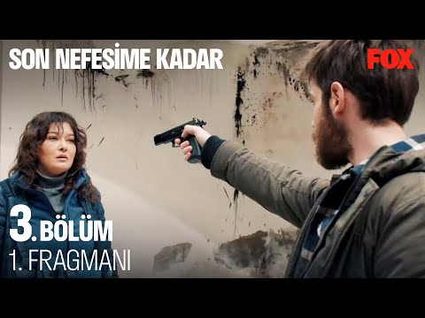 Son Nefesime Kadar 3. Bölüm 1. Fragmanı @SonNefesimeKadar