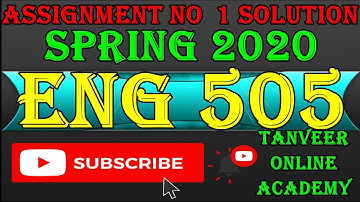 Eng505 Assignment no 1 Solution Spring 2020 || Eng 505 Assignment Solution