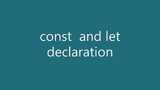 [ReactJS] [ES6] - Let and const declaration - Introduction