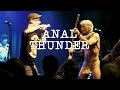 ANAL THUNDER - Full Concert (M.O.S.H. Vol 2) - 2017