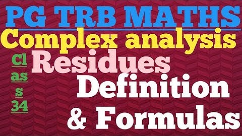 PG TRB MATHS Residues definition and formulas  of complex analysis